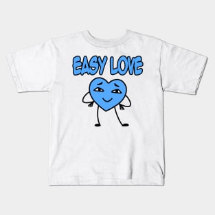 Easy love blue Kids T-Shirt